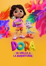 Dora: Say Hola to Adventure! (2023)