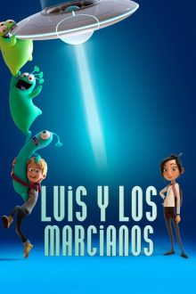 Luis y los alienígenas (2018)