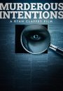 Murderous Intentions