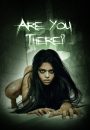 Are You There?