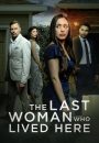 The Last Woman Who Lived Here