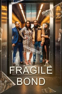 Fragile Bond