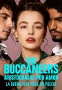 The Buccaneers: Aristócratas por amor