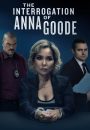 The Interrogation of Anna Goode